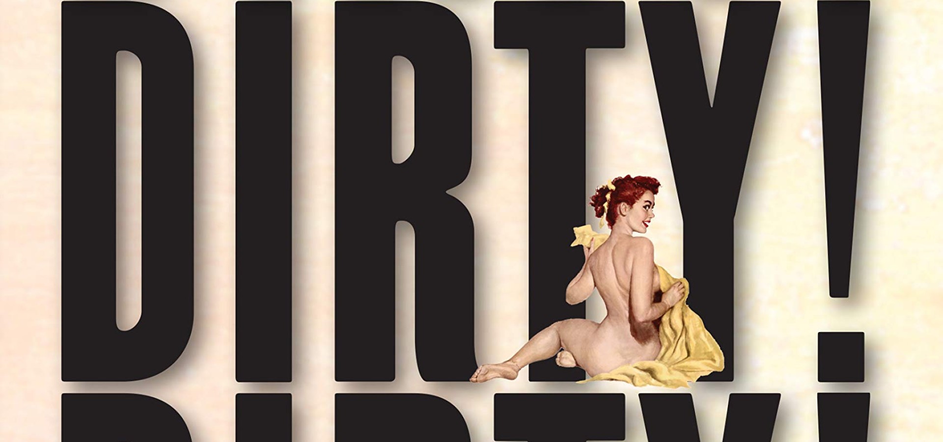 Dirty! Dirty! Dirty!