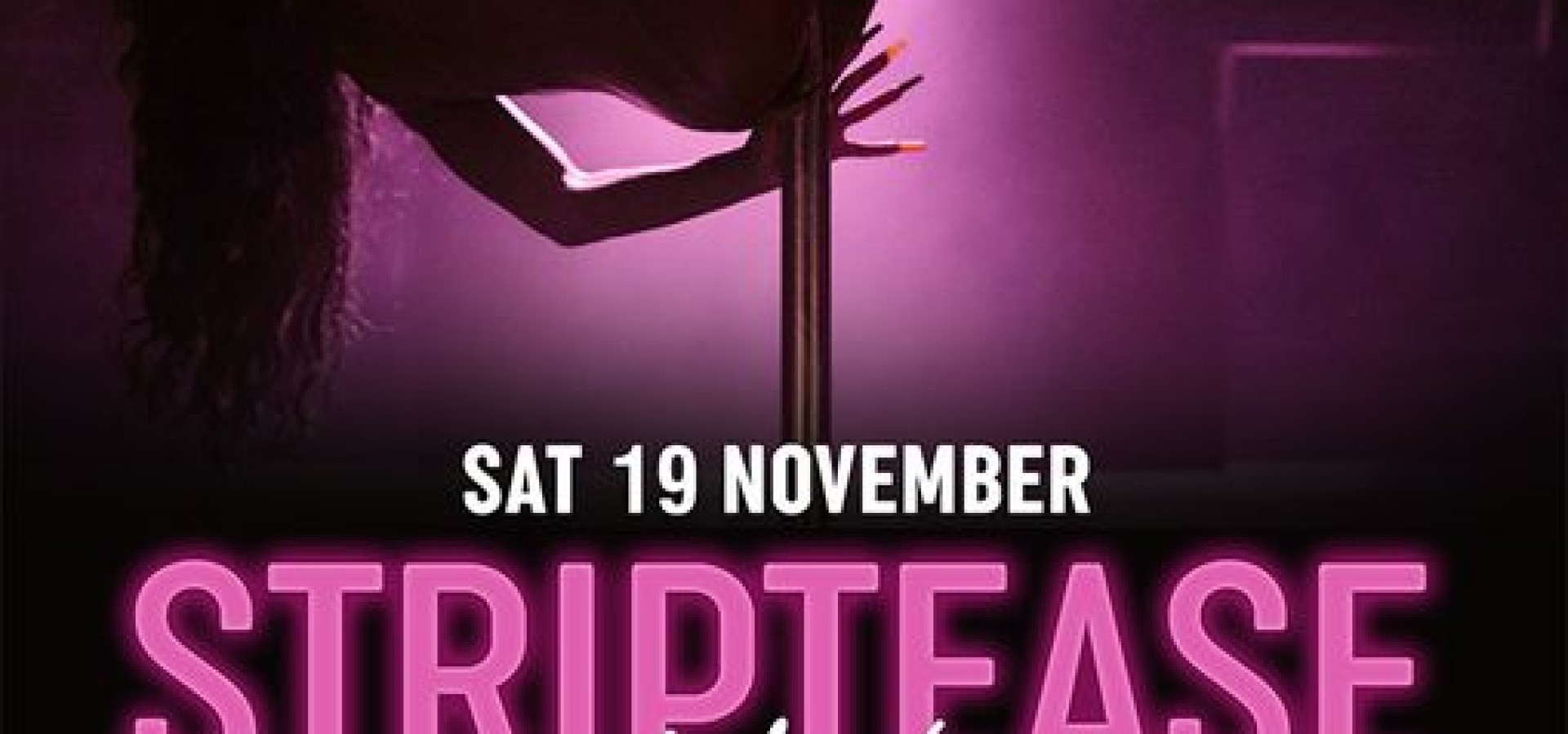 2+2 CLUB: SAT 19 NOV - STRIPTEASE NIght