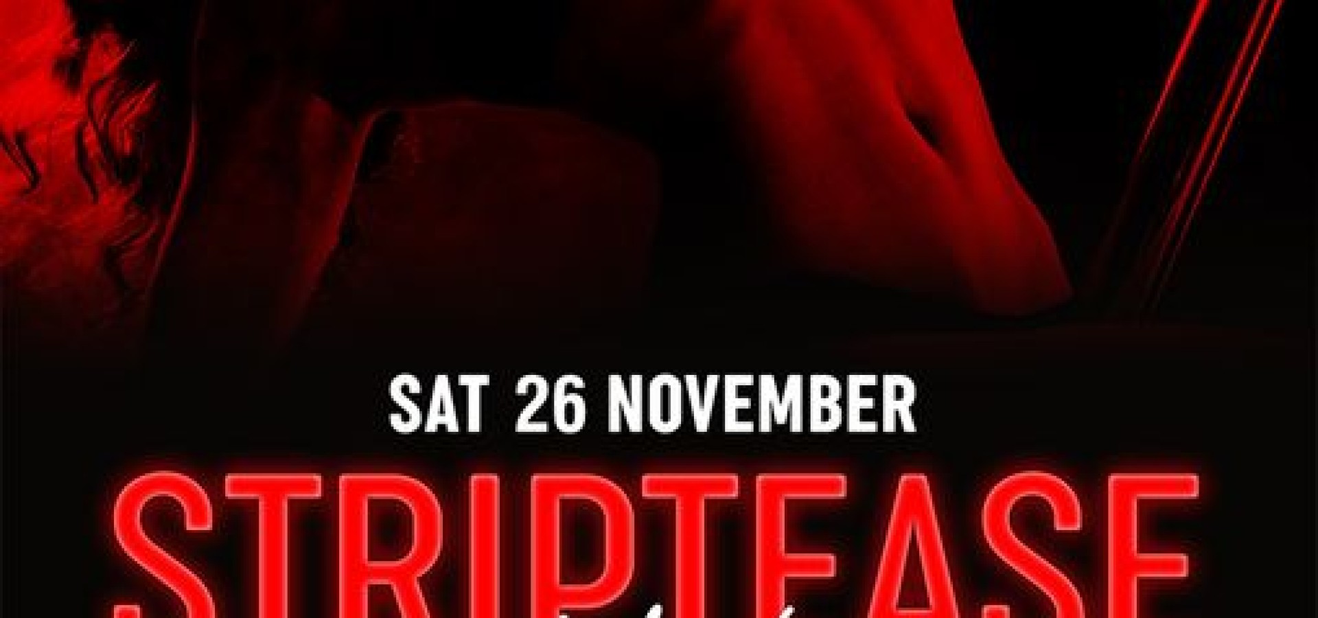 2+2 CLUB: SAT 26 NOV - STRIPTEASE NIght PART II