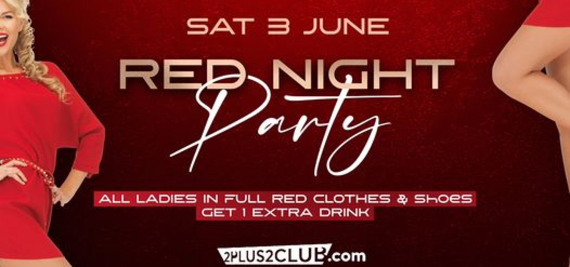 2+2 CLUB: SAT 3 JUNE - RED NIGHT Party