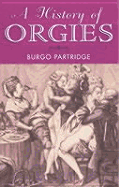 A History of Orgies