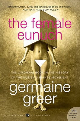 The Female Eunuch (2008)