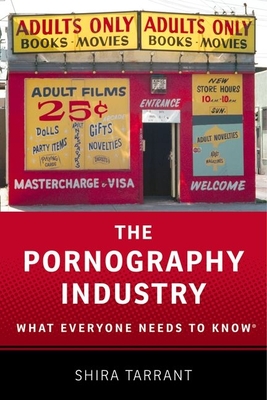 The Pornography Industry: What Everyone Needs to Know (2016)