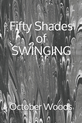 50 Shades of Swinging (2021)