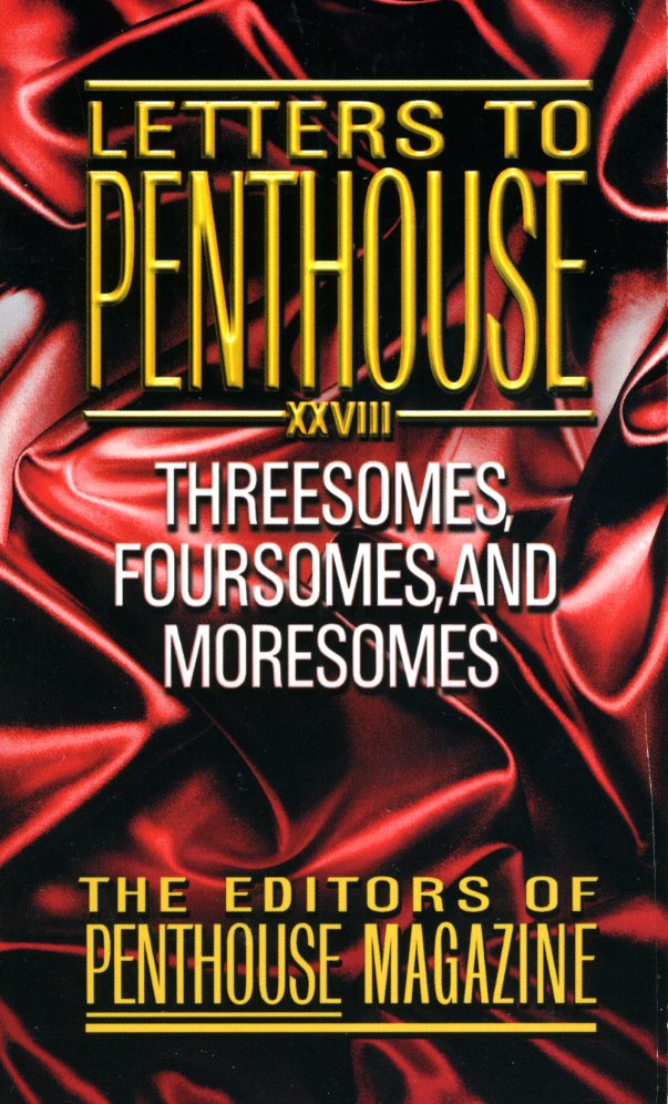 Letters to PENTHOUSE, Vol. XXVIII: Threesomes, Foursomes, and Moresomes (2007)