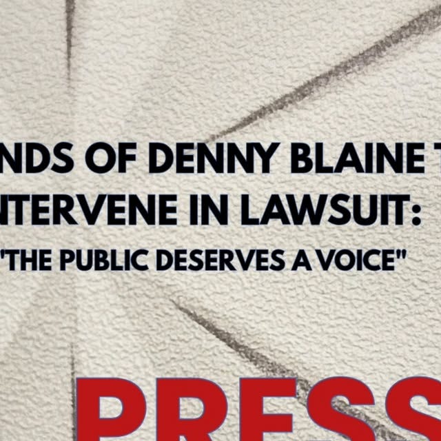 UPDATE: Court grants Friends of Denny Blaine’s motion to intervene