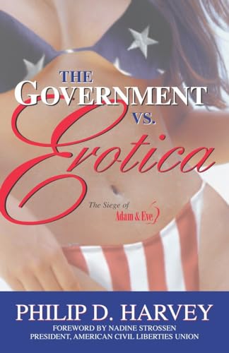 The Government vs. Erotica: The Siege of Adam &amp; Eve